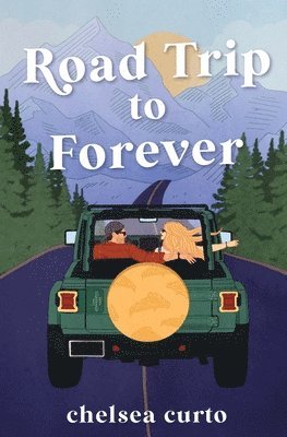 Road Trip to Forever 1