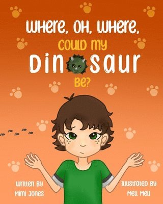 Where, Oh, Where, Could My Dinosaur Be? 1