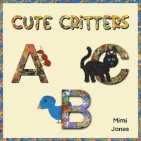 bokomslag Cute Critters ABC