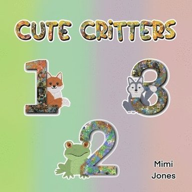 bokomslag Cute Critters 123