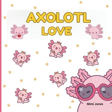 bokomslag Axolotl Love