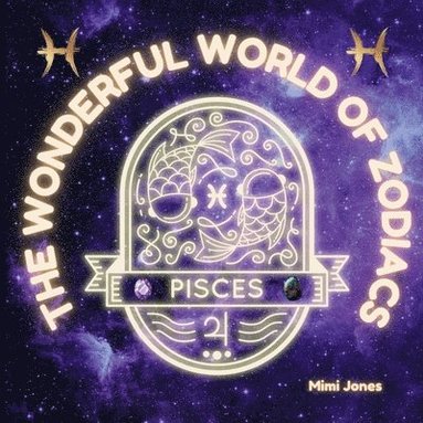 bokomslag Wonderful World of Zodiacs Pisces