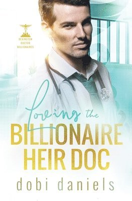 bokomslag Loving the Billionaire Heir Doc