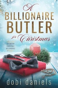 bokomslag A Billionaire Butler for Christmas