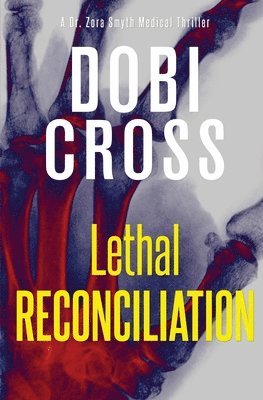 bokomslag Lethal Reconciliation