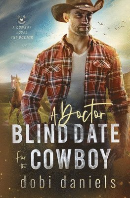 A Doctor Blind Date for the Cowboy 1