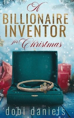 bokomslag A Billionaire Inventor for Christmas