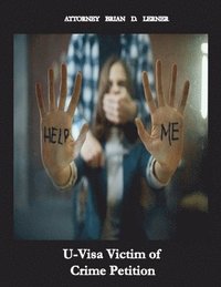 bokomslag U Visa Victim for Crime Petition