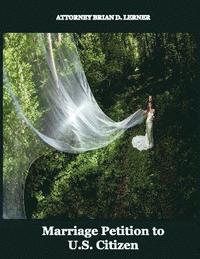 bokomslag Marriage Petition to U.S. Citizen