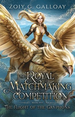 Zoiy Galloay - Royal Matchmaking Competition, Häftad