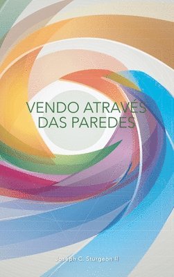 Vendo Atravs Das Paredes 1