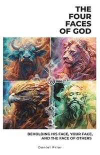 bokomslag The Four Faces of God