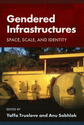bokomslag Gendered Infrastructures
