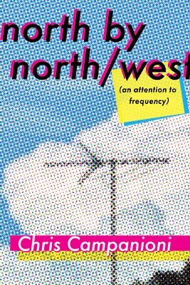 North by North/West: (An Attention to Frequency) 1