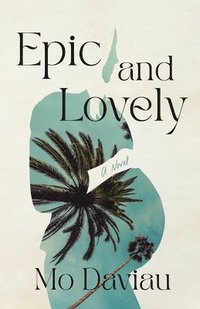 bokomslag Epic and Lovely