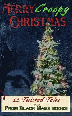 Creepy Christmas 2022