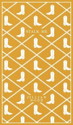 Jillian Dodd - Stalk Me, Inbunden