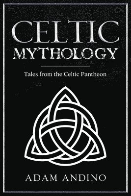 bokomslag Celtic Mythology