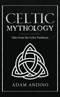 bokomslag Celtic Mythology