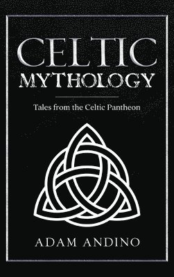 bokomslag Celtic Mythology