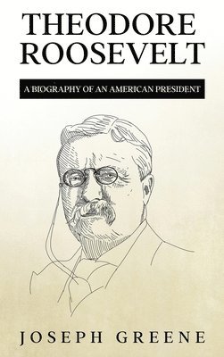 bokomslag Theodore Roosevelt