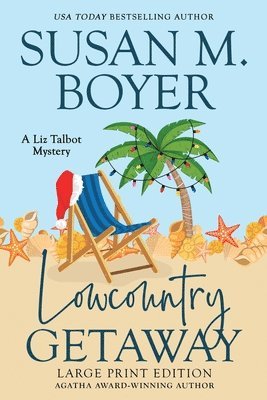 Susan M. Boyer - Lowcountry Getaway: A Liz Talbot Mystery, Häftad