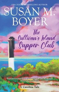 bokomslag The Sullivan's Island Supper Club: A Carolina Tale