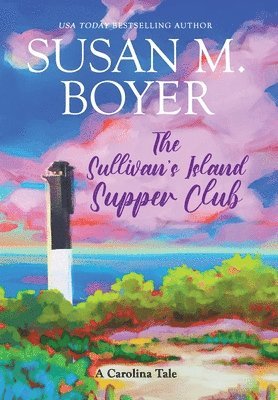 The Sullivan's Island Supper Club: A Carolina Tale 1