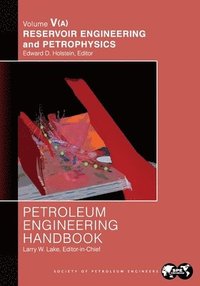 bokomslag Petroleum Engineering Handbook Volume V - Part A