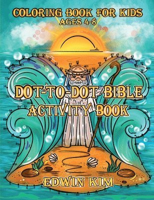 Edwin Kim - Dot-To-Dot Bible Activity Book, Häftad