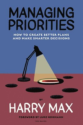 Harry Max - Managing Priorities, Häftad