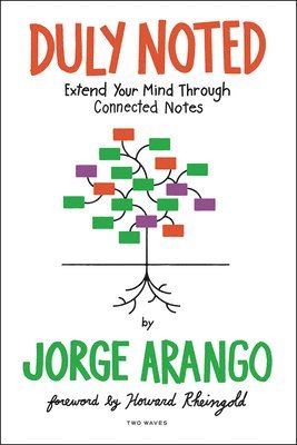 Jorge Arango - Duly Noted, Häftad