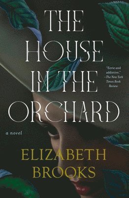 Elizabeth Brooks - The House in the Orchard, Häftad