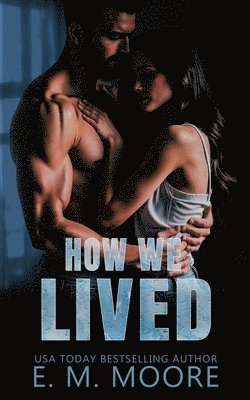 How We Lived