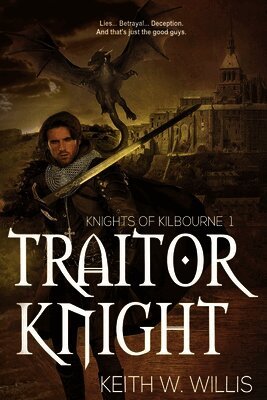 Keith W. Willis - Traitor Knight, Häftad