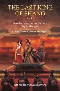bokomslag The Last King of Shang, Book 1