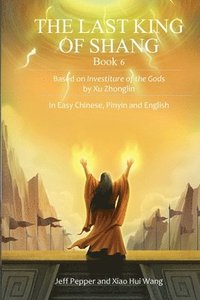 bokomslag Last King of Shang, Book 6