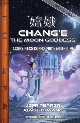 bokomslag Chang'e, the Moon Goddess