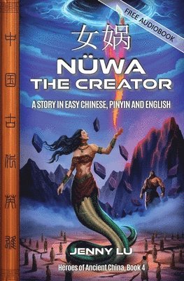 bokomslag Nüwa the Creator: A Story in Easy Chinese, Pinyin and English