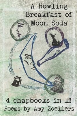 bokomslag Howling Breakfast of Moon Soda