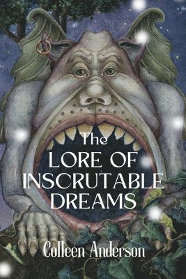 The Lore of Inscrutable Dreams 1