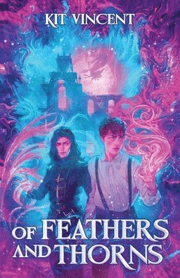 Of Feathers and Thorns 1