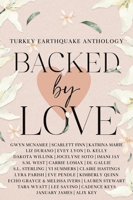 Gwyn McNamee - Backed by Love (A Turkey Earthquake Anthology), Häftad