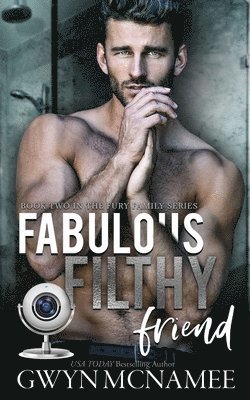 Fabulous Filthy Friend