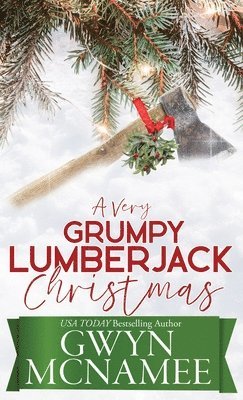 Very Grumpy Lumberjack Christmas