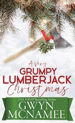 A Very Grumpy Lumberjack Christmas 1