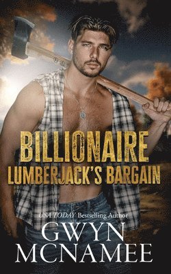 Billionaire Lumberjack's Bargain