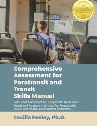 bokomslag Comprehensive Assessment for Paratransit and Transit Skills Manual 1st Edition