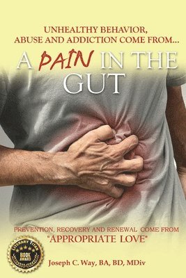 Joseph C Way, Joseph C. Way, C. Way, Mr. Joseph - Pain in the Gut, Häftad