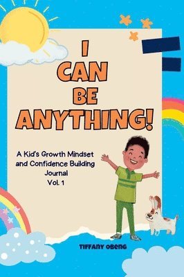 I Can Be Anything! 1